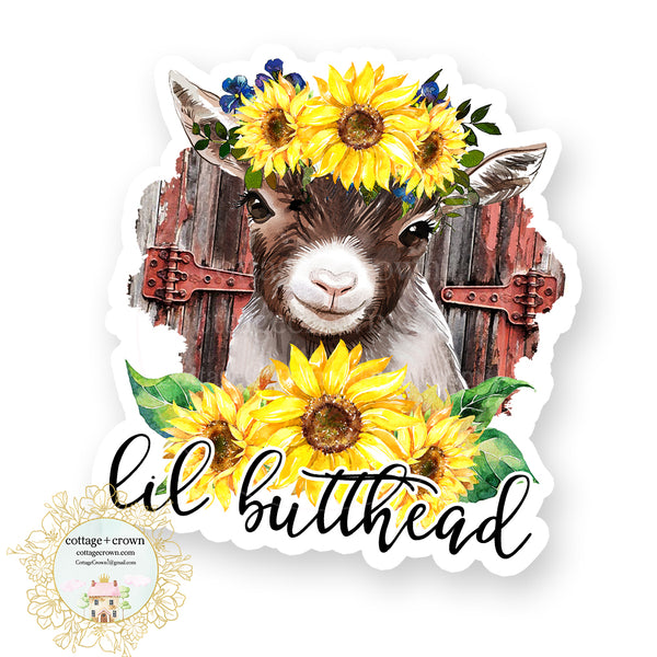 Lil Butthead Baby Goat - Barn Animal Sunflower Farmhouse - Vinyl Decal Sticker