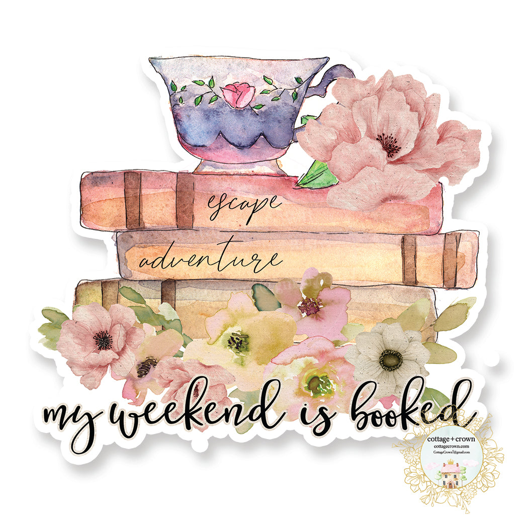 Book - My Weekend Is Booked - Vinyl Decal Sticker