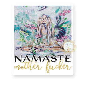 Namaste Motherfucker - Naughty Vinyl Decal Sticker