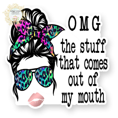 Momlife OMG The Stuff That Comes Out Of My Mouth Rainbow Aviators - Vinyl Decal Sticker