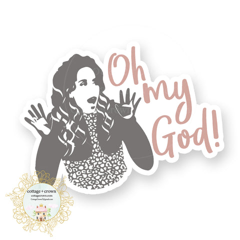 Oh My God Vinyl Decal Sticker