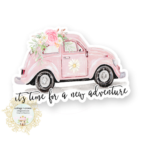 Pink VW Volkswagen Bug - It's Time For A New Adventure - Vinyl Decal Sticker