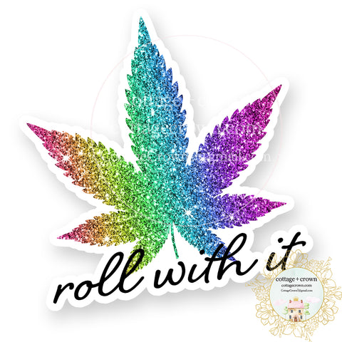 Roll With It Rainbow Leaf Vinyl Decal Sticker