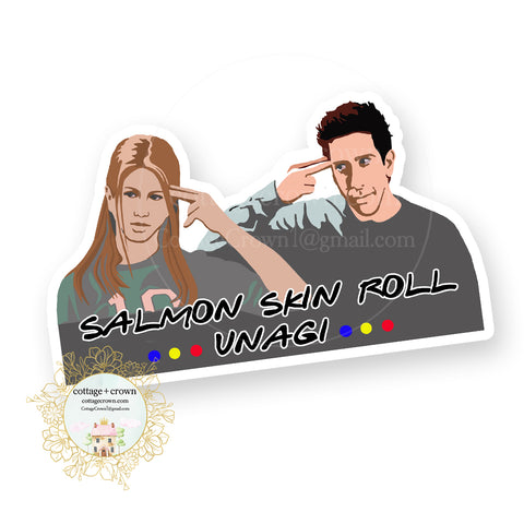 Salmon Roll Ross Rachel Friends Inspired Vinyl Decal Sticker