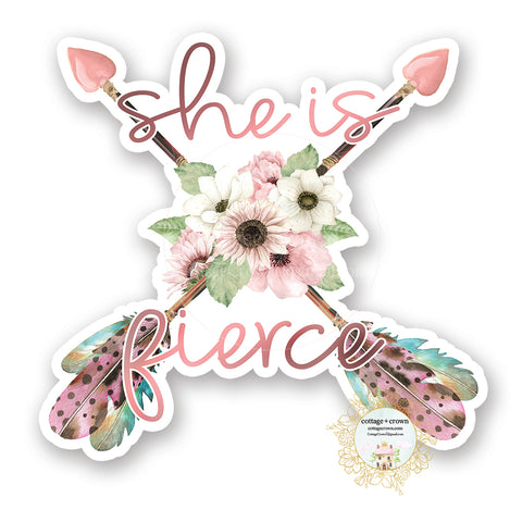 She Is Fierce - Tribal Arrows - Vinyl Decal Sticker