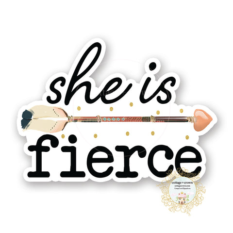 She Is Fierce - Tribal Arrow - Vinyl Decal Sticker