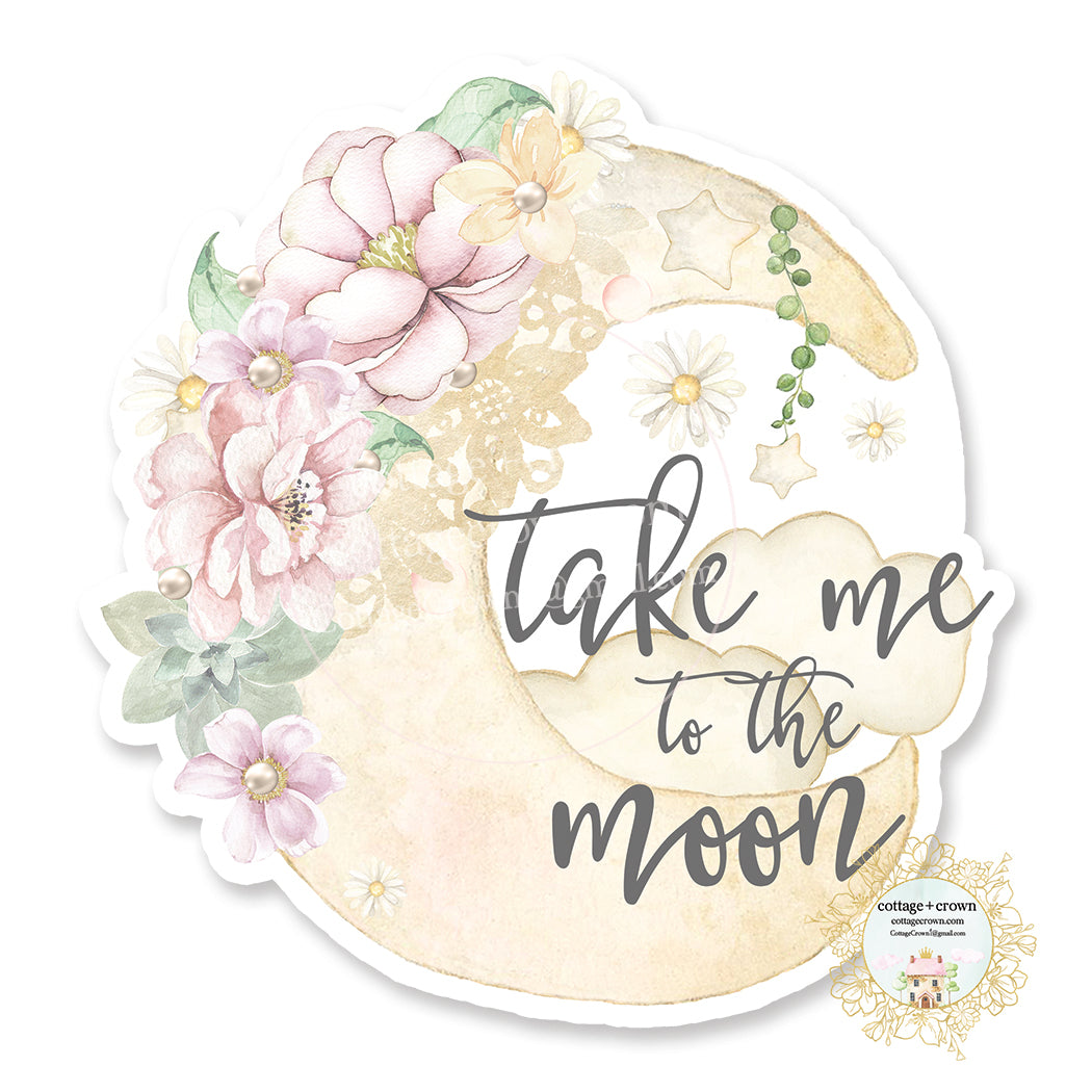 Take Me To The Moon - Vinyl Decal Sticker