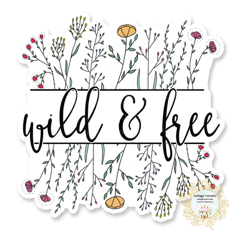 Wild And Free Wildflowers - Vinyl Decal Sticker