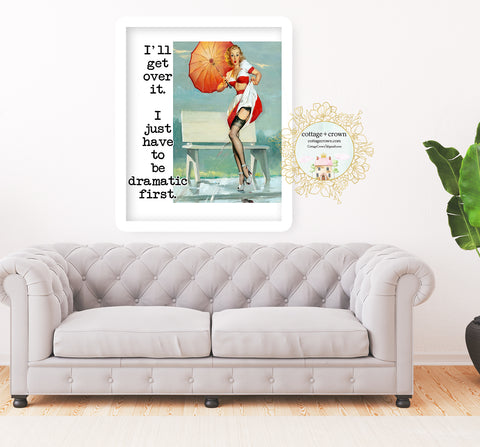 Dramatic - Funny Housewife Retro Pin-Up Decor - Home + Office Wall Art Print
