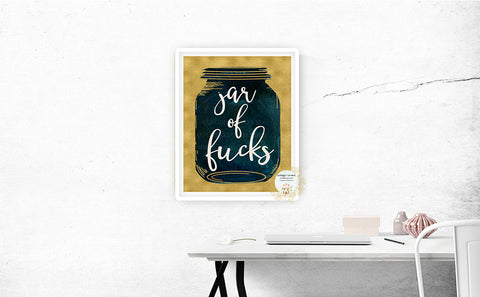 Jar Of Fucks - Mason Jar - Naughty Preppy Decor - Home + Office Wall Art Print