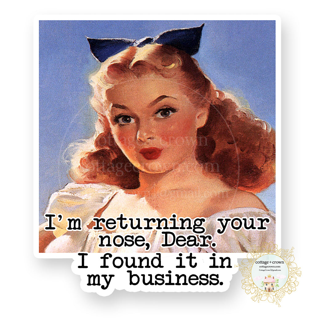 Nose Is In My Business Vinyl Decal Sticker - Retro Housewife