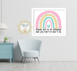 Choose Not To Be Offended - Preppy Rainbow Decor - Home + Office Wall Art Print