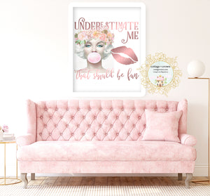 Underestimate Me That Should Be Fun Preppy Decor - Home + Office Wall Art Print